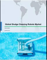Global Sludge Cleaning Robots Market 2018-2022